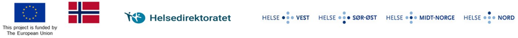 Funded by the European Union, Norway, the Norwegian Directorate of Health, and the regional health authorities Helse Vest, Helse Sør-Øst, Helse Midt-Norge and Helse Nord